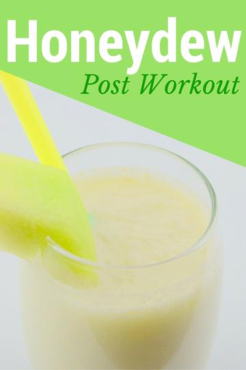 Honeydew Post Workout Smoothie